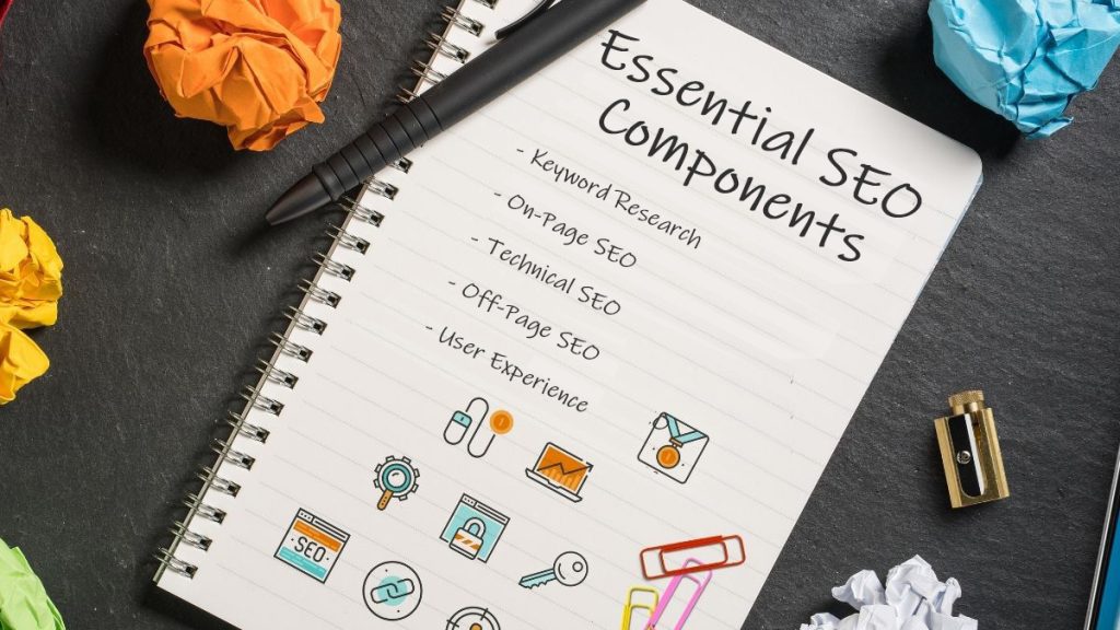 What Are Five Components Of Seo To Get Right