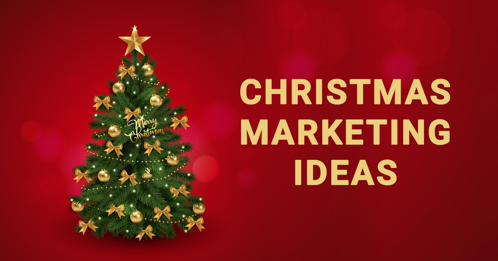 Top 10 Christmas Marketing Ideas for 2023 - Holiday Marketing