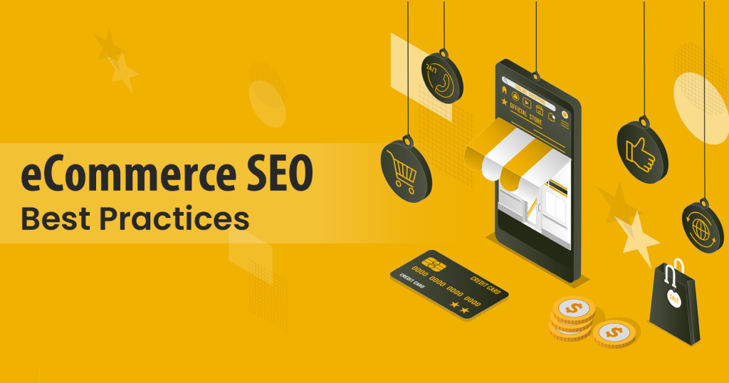 ECommerce SEO Best Practices - 13 Tips To Follow