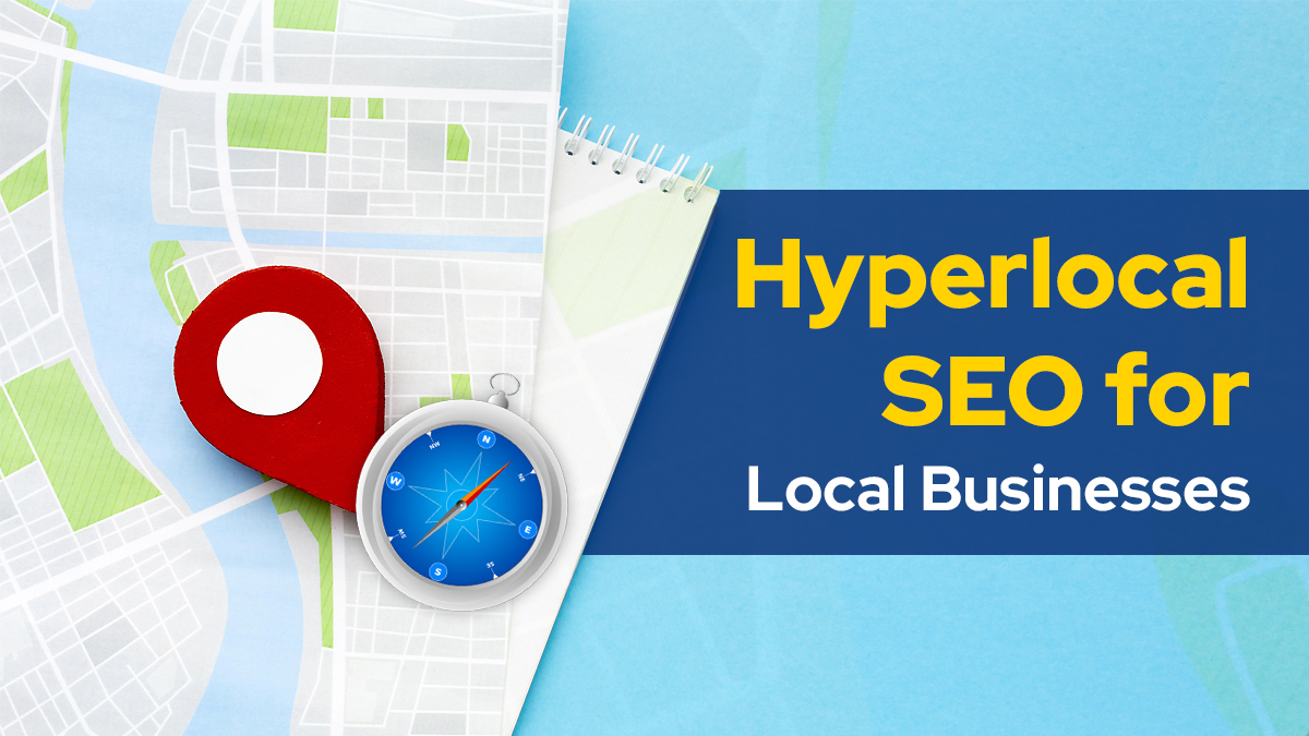 The Ultimate Hyperlocal SEO Guide for Local Businesses