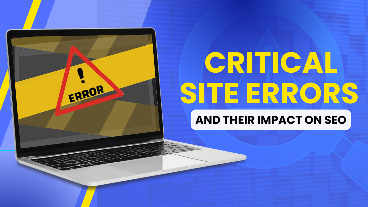 Site Errors and Their Effect on SEO