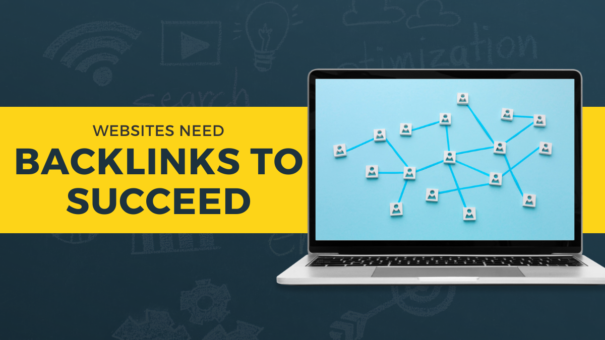 Websites Need Backlinks to Succeed