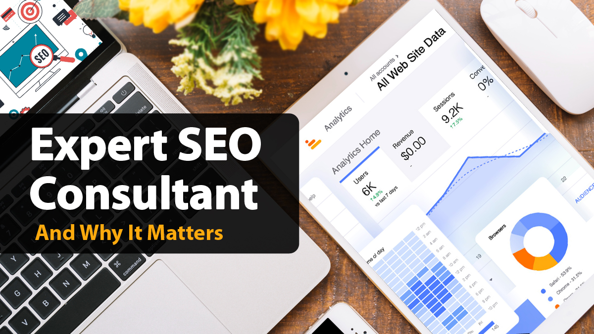 How To Find The Expert SEO Consultant And Why It Matters 1