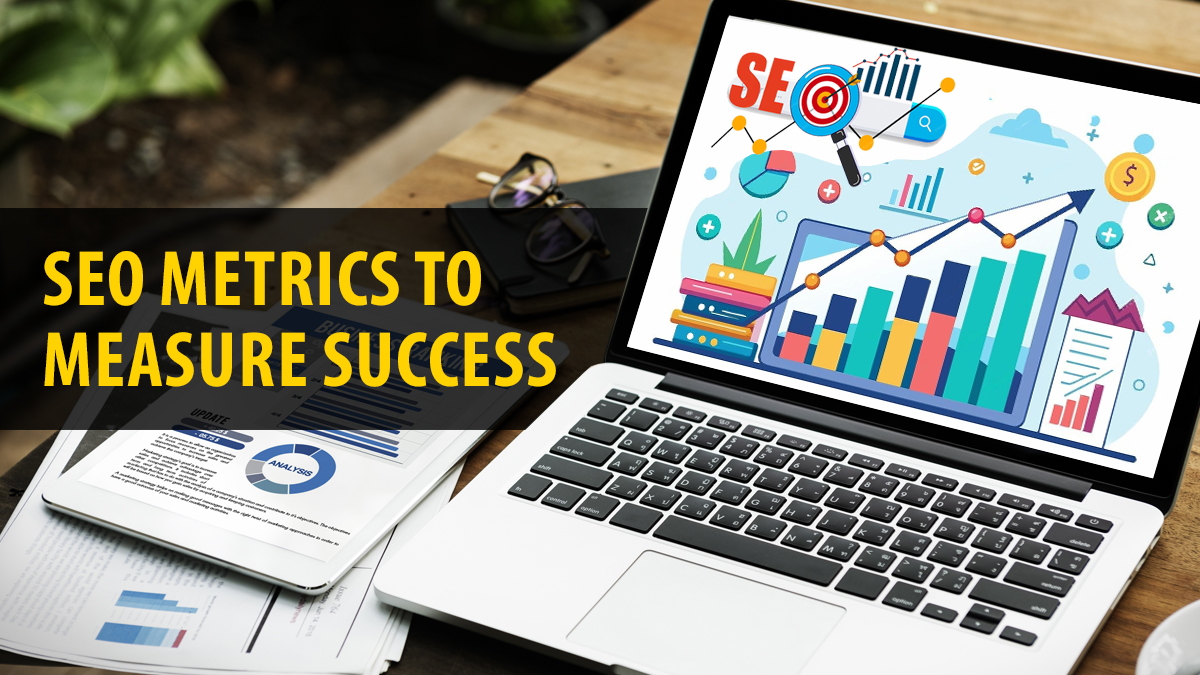 SEO Metrics to Measure Success