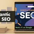 Rank #1 on Google: Secrets of Semantic SEO Revealed